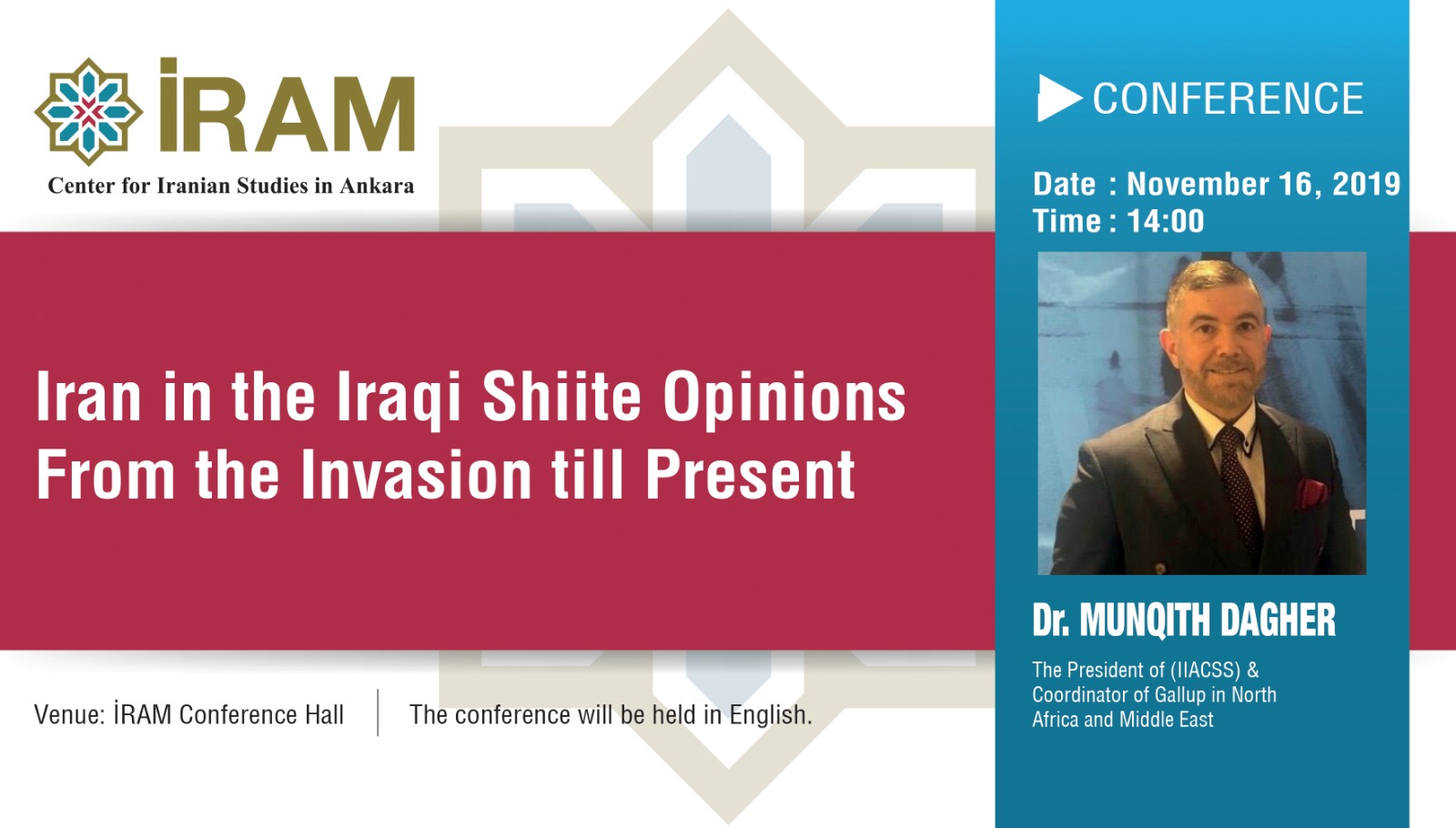 Conference: Iran in the Iraqi Shiite opinions from the invasion till present