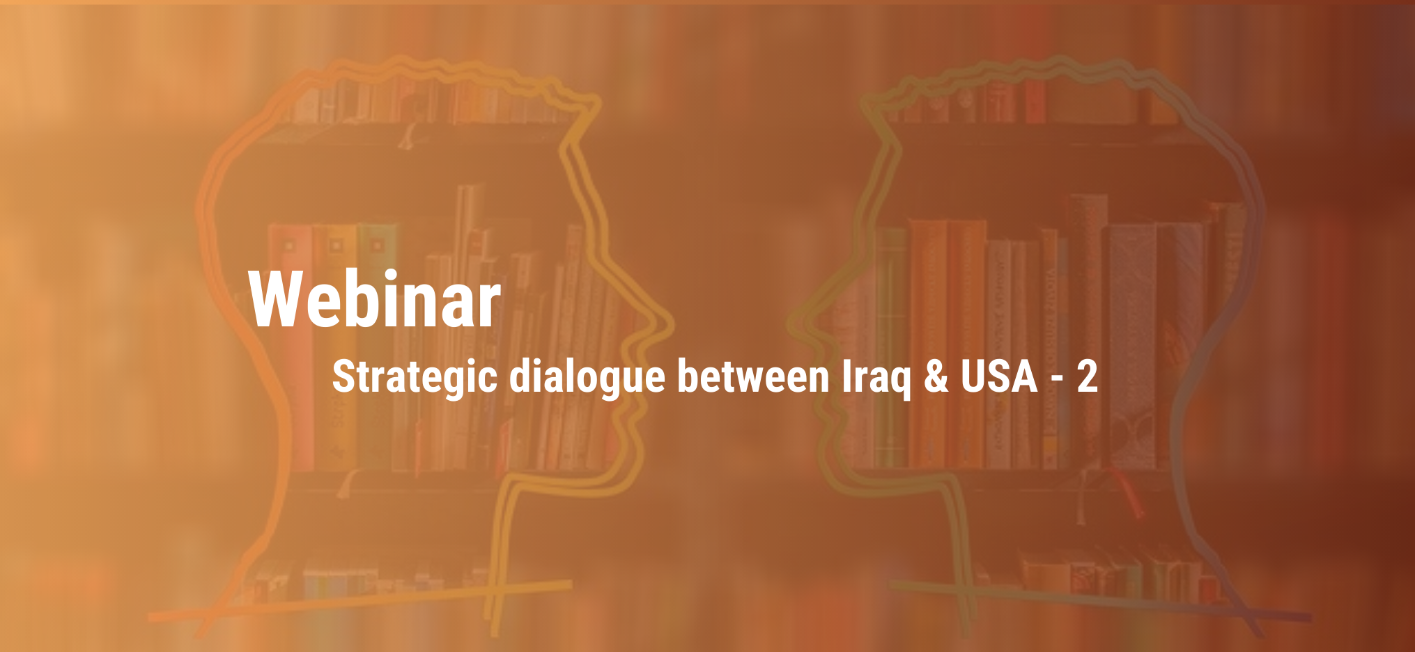 The second webinar on strategic dialogue between Iraq & USA